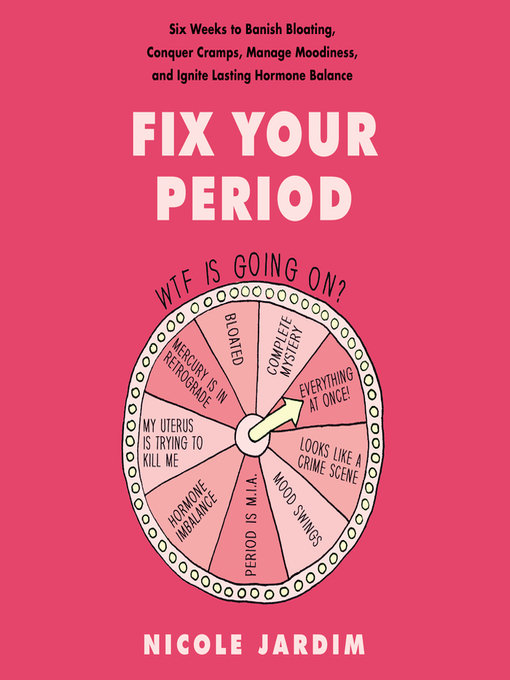 Title details for Fix Your Period by Nicole Jardim - Available